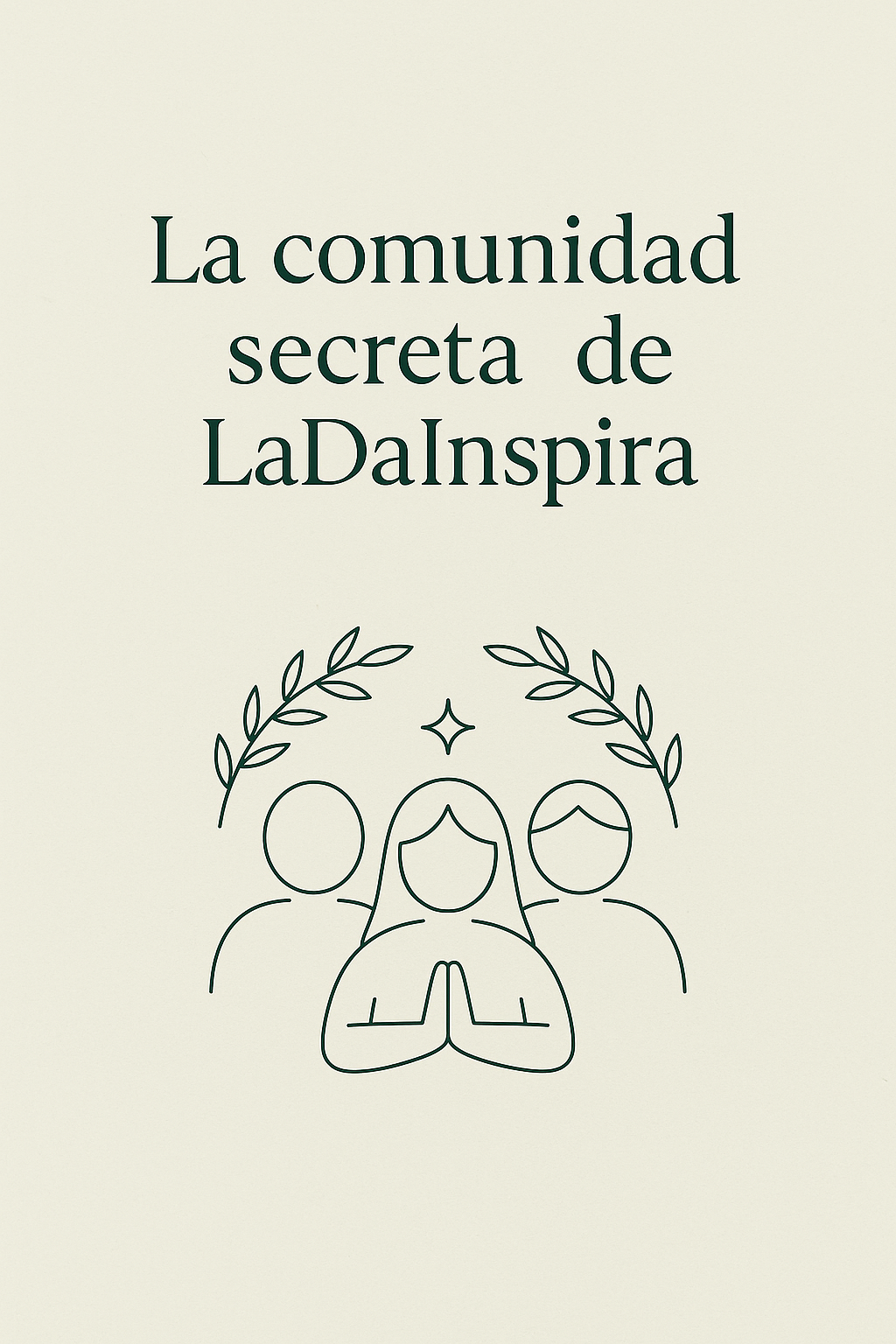 🔮 Lo que viene: la comunidad secreta de LaDaInspira