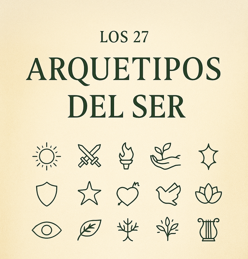 Los 27 Arquetipos del Ser: el mapa original del Alma Humana