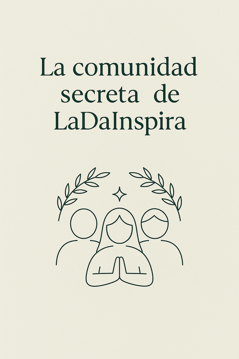 🔮 Lo que viene: la comunidad secreta de LaDaInspira