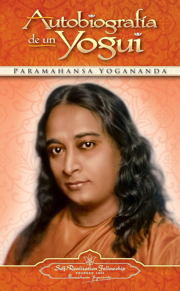 Autobiografía de un Yogui – Paramahansa Yogananda | Libro sagrado de despertar interior