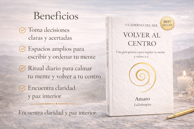 Cuaderno del Ser | Volver al centro con claridad y dirección | LadaInspira