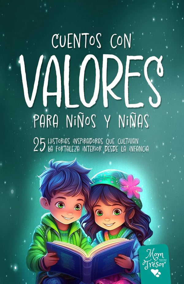 Cuentos con Valores para Niños | 25 Historias Inspiradoras en Rima que Fomentan la Fortaleza Interior