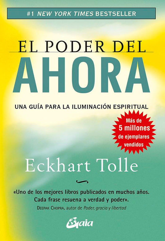 El Poder del Ahora – Eckhart Tolle | Libro Guía para la Iluminación Espiritual y el Despertar de la Concienciana Guía Para La Iluminación Espiritual